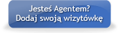 Jeste agentem? Dodaj swoj wizytwk